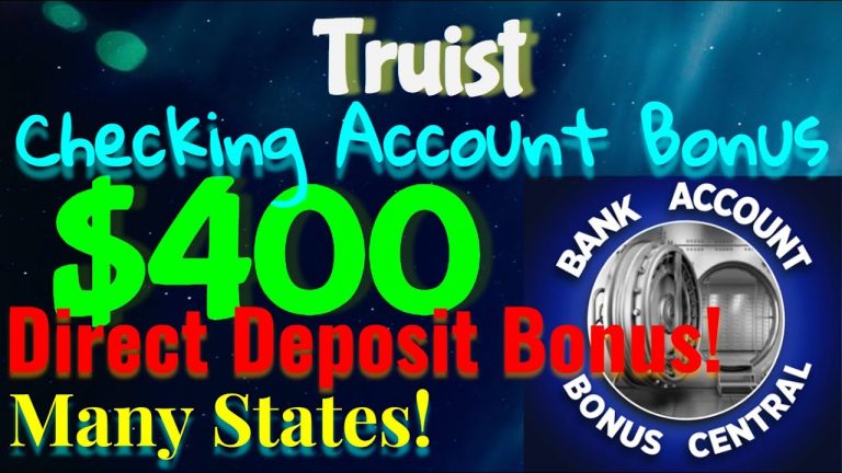 Truist $400 Personal Checking Account Bonus! Many States! 80% Bonus on Direct Deposit!