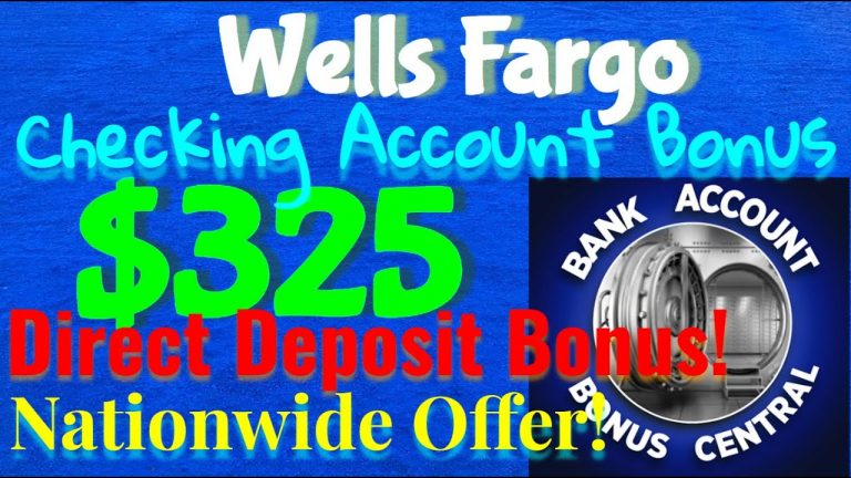 Wells Fargo $325 Checking Account Bonus! Nationwide Offer!