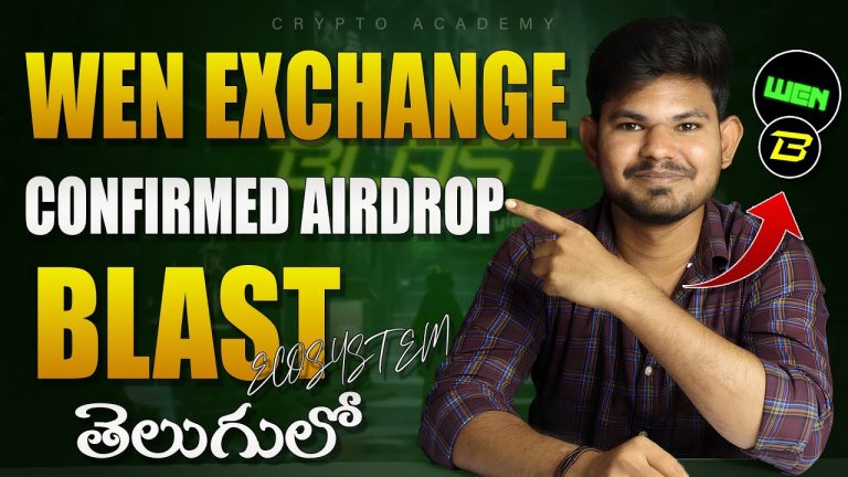 Wen Exchange Testnet Airdrop Full guide in Telugu | Blast Ecosystem Airdrop | Crypto Academy Telugu