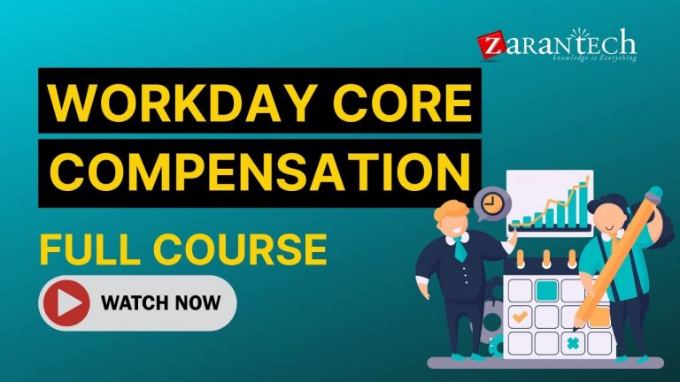 Workday Core Compensation Training – Full Course | ZaranTech