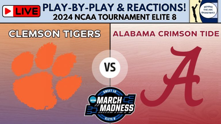 2024 NCAA Tournament Elite 8: Clemson Tigers vs Alabama Crimson Tide (Live Play-By-Play & Reactions)