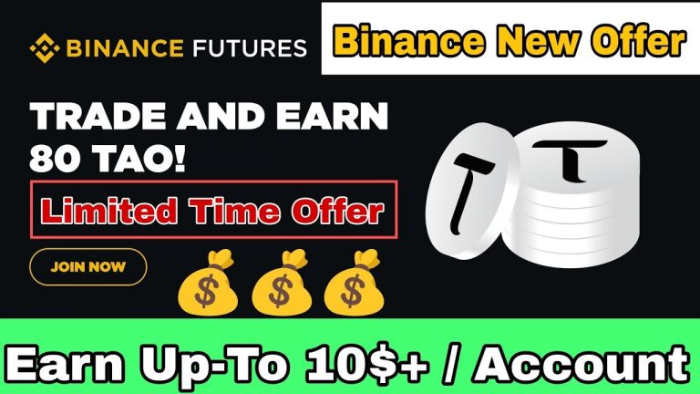 Binance New Offer Today || Earn Up-To 5$-10$-20$+/ Account || Trade And Earn 80 TAO!