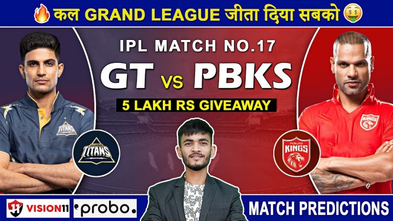 GT vs PBKS Dream11 Prediction | GT vs PBKS Dream11 Team | Dream11 | IPL 2024 Match – 17 Prediction