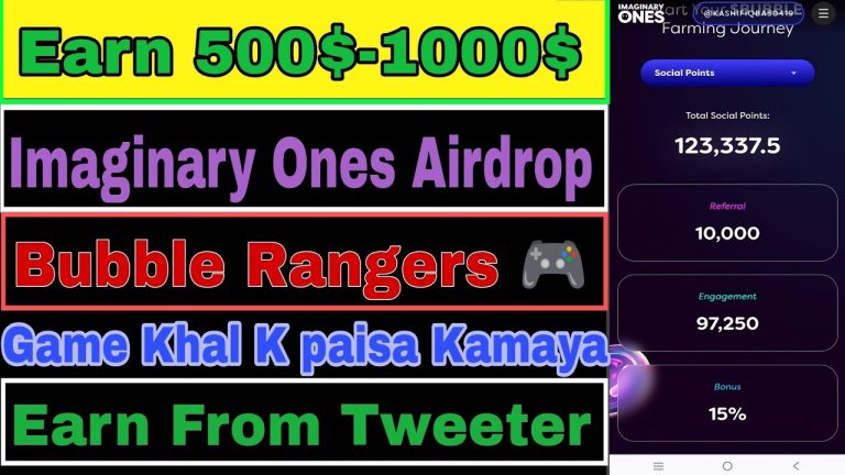 Imaginary Ones Airdrop || Earn 500$-1000$ || Game Se Paisa Kamaya || Bubble Rangers game