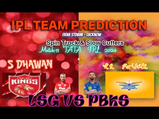 LSG VS PBKS|| Match#11 || TATA IPL 2024 || Fantasy Match Preview || Player Stats || TAMIL PREDICTION