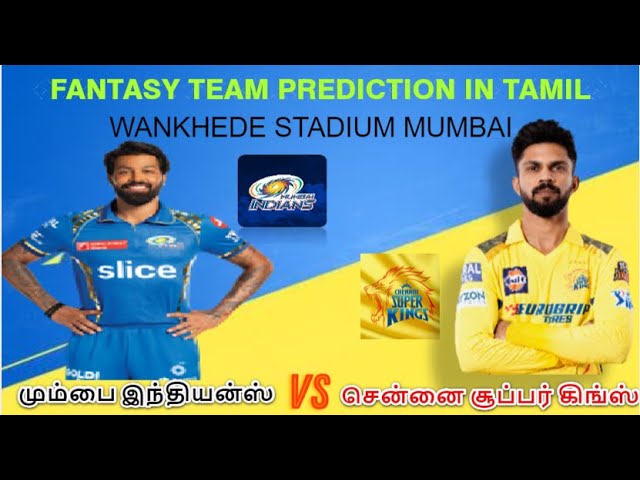 MI VS CSK || Tata IPL 2024 || 29th Match || Wankhede Stadium || #ipl2024 || Fantasy Prediction