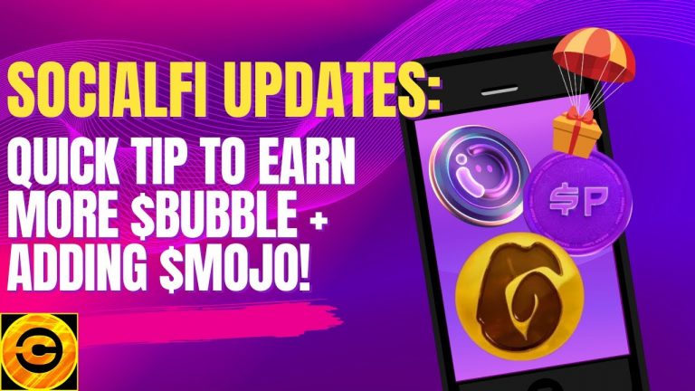 SOCIALFI UPDATES: Quick Tip to Earn More $BUBBLE + Adding $MOJO! | Crypto Gossip