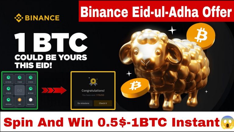 Binance Eid-ul-Adha Offer | Spin And Win 1-BTC Instant | Binance New Instant Offer Today