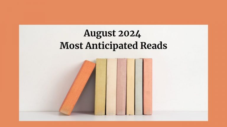 August 2024 | My Most Anticipated Reads