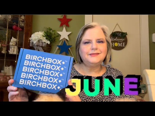 BIRCHBOX JUNE 2024