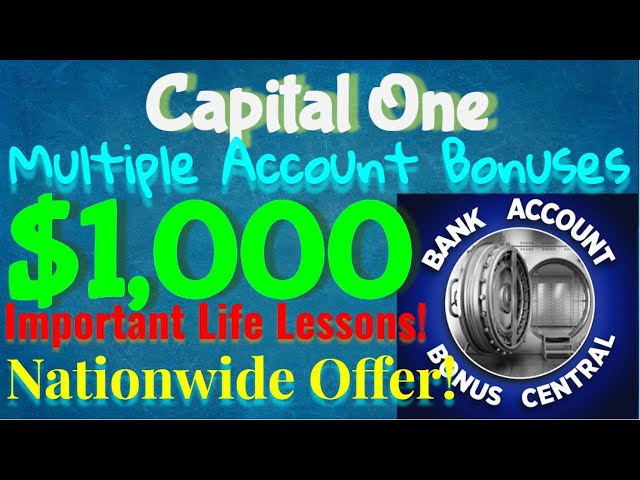 Capital One Multiple Account Bonuses Capital One Venture $750 Capital One Checking $250 Life Lessons