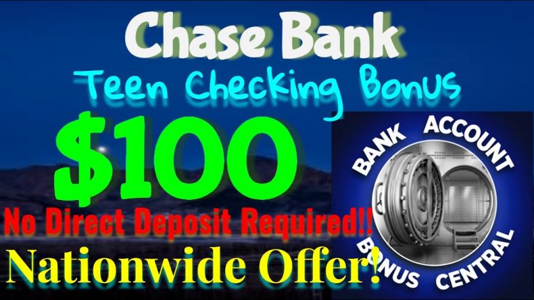 Get $100 Bonus With Chase Bank Teen Checking Account – Available Nationwide And Churnable!