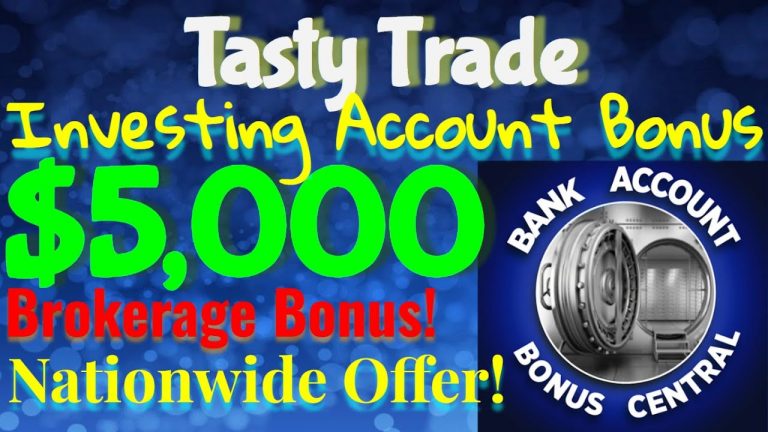 Get A $5000 Bonus For Your Investment Account With Tasty Trade – Limited Time Nationwide Deal!