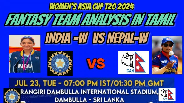 India-Women VS Nepal-Women || Asia Cup T20 | 2024 | Full Preview Must Pick Players Analysis in Tamil