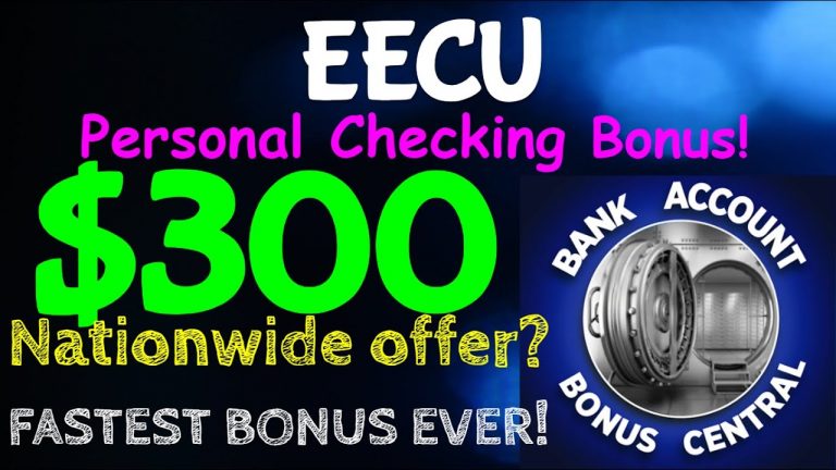 EECU $300 Personal Checking Account Bonus! Nationwide Offer. FASTEST BANK BONUS EVER!