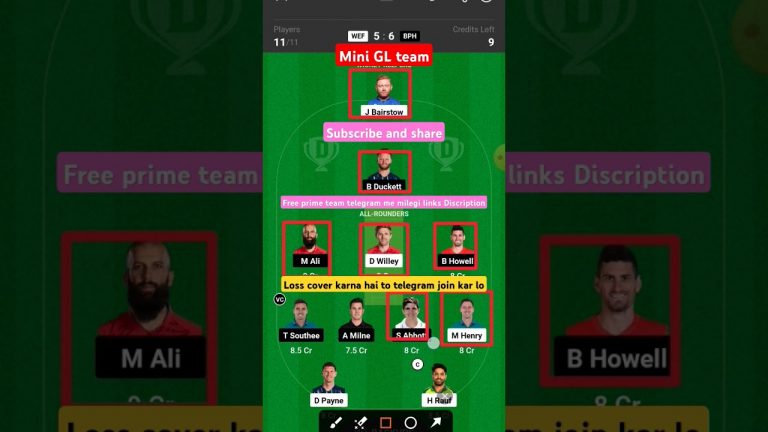 wef vs bph mini GL Dream 11 team l Dream11 free prime team l 10 Lakhs daily free giveaway