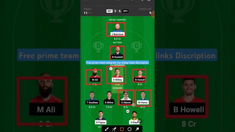 wef vs bph mini GL Dream 11 team l Dream11 free prime team l 10 Lakhs daily free giveaway