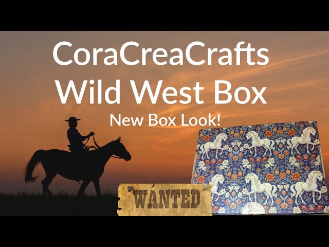 CoraCreaCrafts Wild West Box August 2024