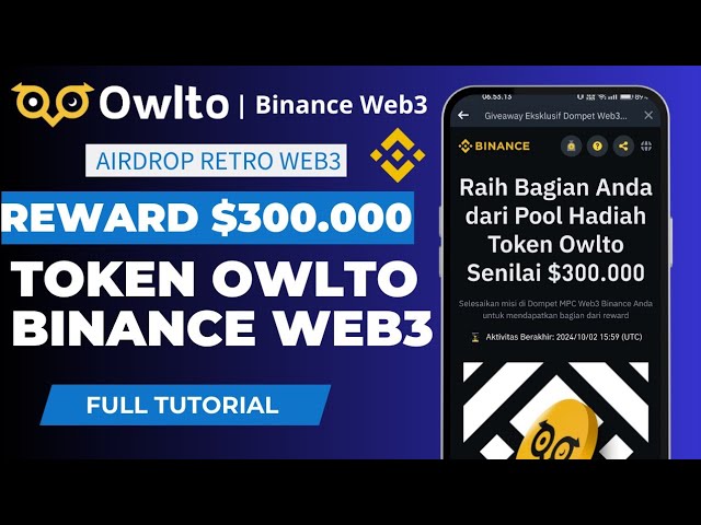 [ MODAL ] Airdrop Binance Web3 Owlto Reward $300.000 Token $Owlto Reward Pool