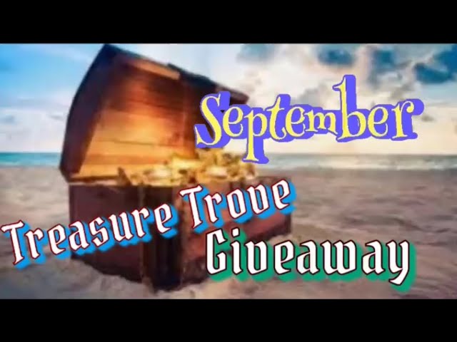 TREASURE TROVE Continuing GIVEAWAY with WINNERS | SEPTEMBER