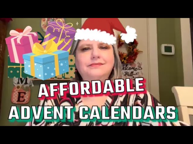 AFFORDABLE ADVENT CALENDARS for 2024