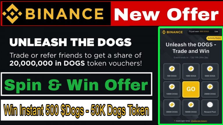 Binance New Offer Today | Spin & Win Instant 50k $Dogs Token | Binance Unleash The Dogs Offer