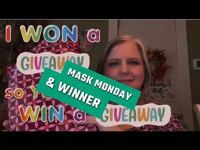 MASK MONDAY with WINNER