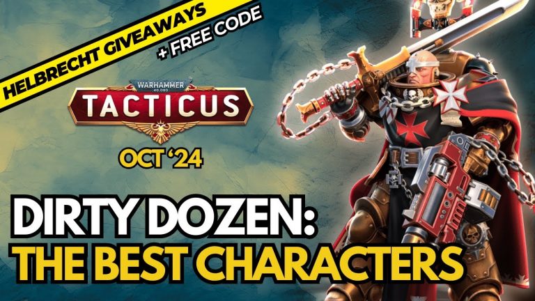 The Dirty Dozen – Top 12 Characters in Tacticus + Giveaway + Code!