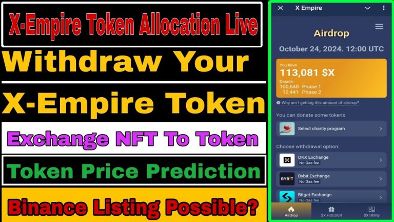 X-Empire Token Allocation Live | Exchange NFT Into Tokens | Withdraw Your Tokens | Price Prediction