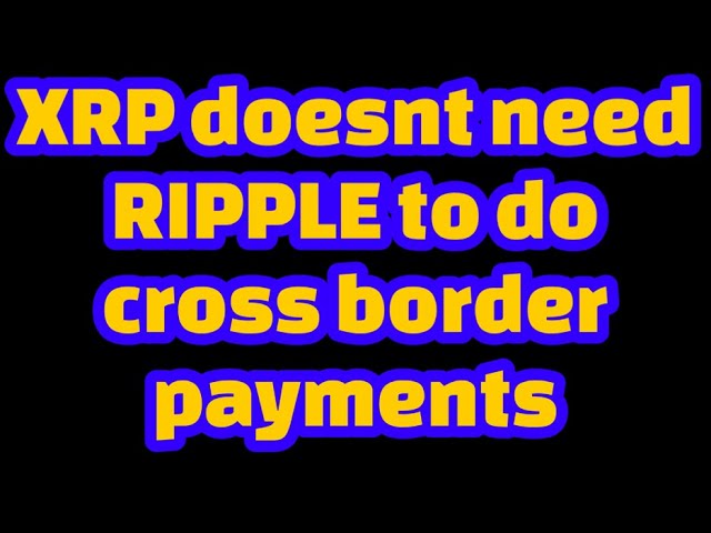 XRP has no lawsuit ! Will XRP use XRPL for Cross border payments?