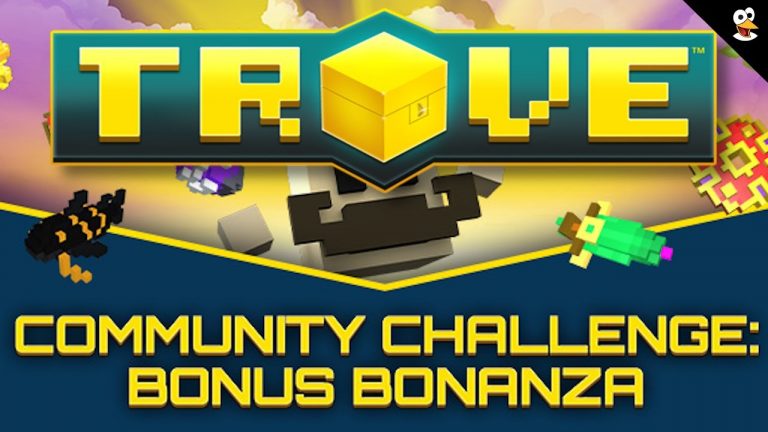 YES TROVE YES! | Community Challenge: Bonus Bonanza