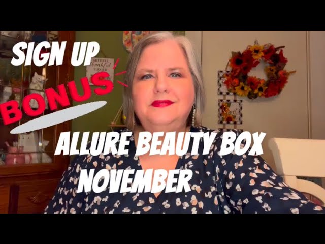 ALLURE BEAUTY BOX & $300 SIGN ON BONUS | NOVEMBER 2024