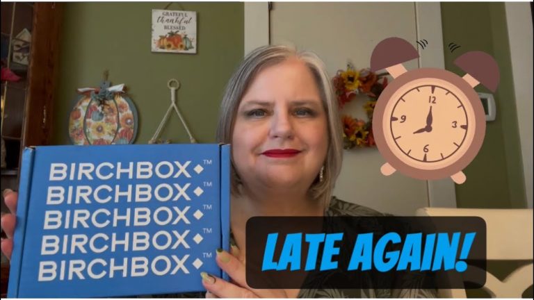 BIRCHBOX late again for OCTOBER 2024