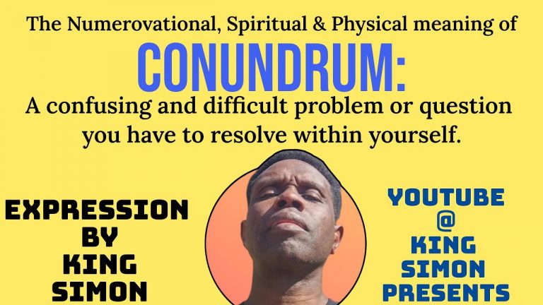 Conundrum: A Numerovational, Spiritual and Physical Perspective (S.U.)