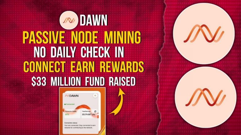 DAWN Passive Mining | No Daily Check in | Only Connect and Earn Reward #dawn #node