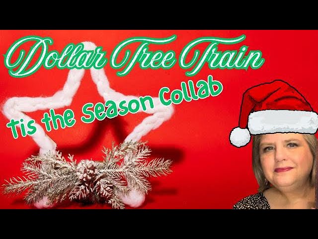 DOLLAR TREE TRAIN~ TIS THE SEASON with GIVEAWAYS