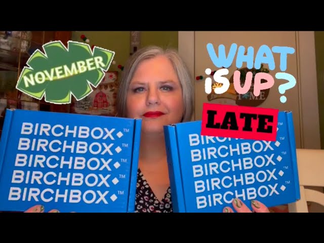 BIRCHBOX NOVEMBER 2024 | LATE & EXTRAS?