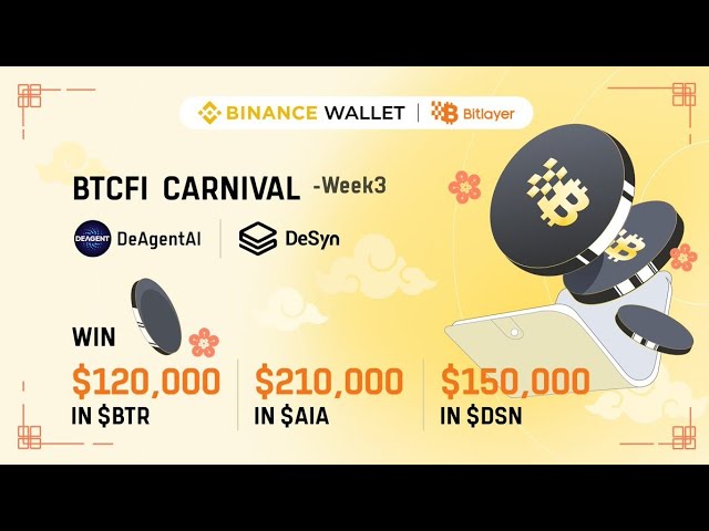 Airdrop Binance Web3 Bitlayer Week 3 Full Reward $120k BTR + $150k DSN + $210k AIA Token Airdrop