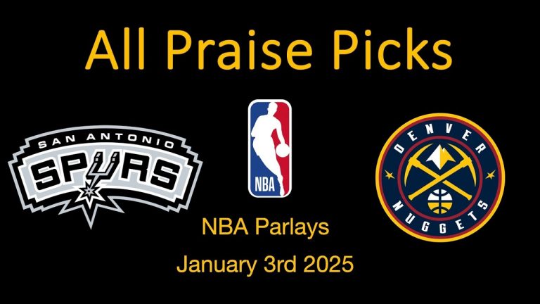 All Praise Picks NBA Parlays San Antonio Spurs vs Denver Nuggets January 3rd 2025