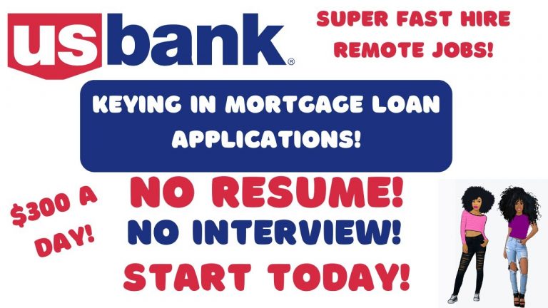 US Bank Hiring! $300 A Day Super Quick Hire Remote Jobs Keying In Mortgage Loans Applications #WFH